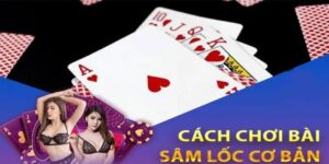 Hướng dẫn chơi Sâm Lốc Net88 hiệu quả