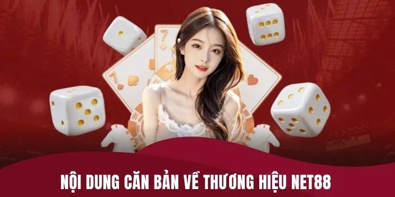 Nhà cái Net88 Lý do lựa chọn Nhà cái Net88