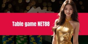 Tổng quan về Table games