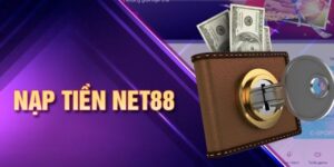 Ưu điểm nổi bật khi Nạp tiền Net88